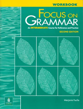 FOCUS ON GRAMMAR INTERMEDIATE WORKBOOK