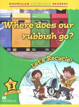 MCR 3: WHERES DOES AUR RUBIBISH GO? /LET´S RECYCLE