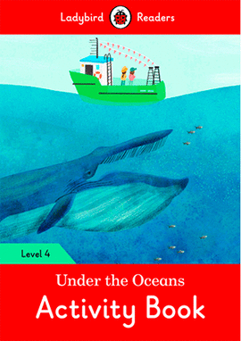 UNDER THE OCEANS. ACTIVITY BOOK