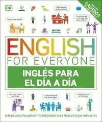 ENGLISH FOR EVERYONE - INGLÉS PARA EL DÍA A DÍA