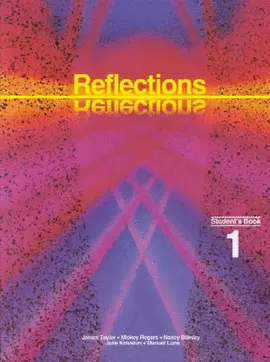 REFLECTIONS STUDENT'S BOOK 1