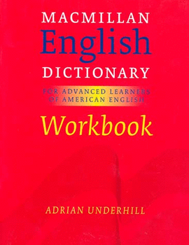 MACMILLAN ENGLISH DICTIONARY WORKBOOK (AMERICAN)