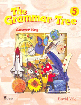 GRAMMAR TREE, THE ANSWER KEY 5