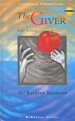 THE GIVER AND RELATED READINGS