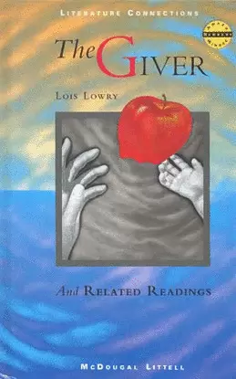 THE GIVER AND RELATED READINGS