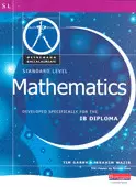 MATHEMATICS DEVELOPED SPECIFICALLY FOR THE IB DIPLOMA