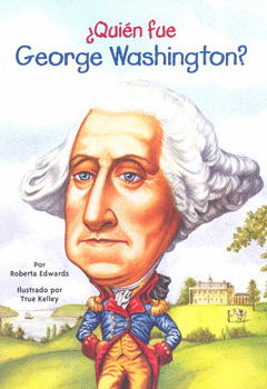 QUIEN FUE GEORGE WASHINGTON