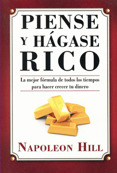 PIENSE Y HAGASE RICO