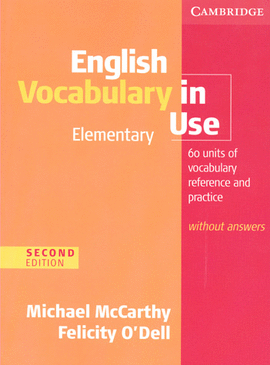 ENGLISH VOCABULARY IN USE ELEMENTARY WITHOUT ANSWERS