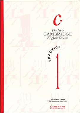 THE NEW CAMBRIDGE ENGLISH COURSE PRACTICE 1