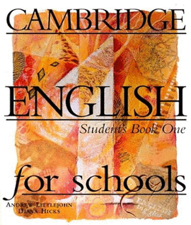 CAMBRIDGE ENGLISH FOR SCHOOLS STUDENT´S BOOK 1
