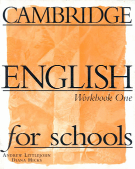 CAMBRIDGE ENGLISH FOR SCHOOLS WORKBOOK 1