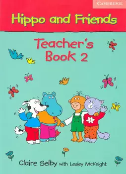 HIPPO AND FRIENDS TEACHERS BOOK 2