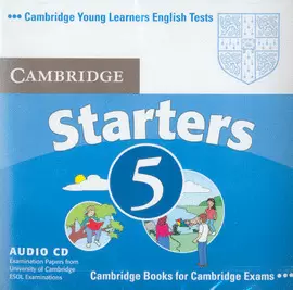 CAMBRIDGE YOUNG LEARNERS ENGLISH TESTS STARTERS 5