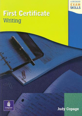 LONGMAN EXAM SKILLS: FIRST CERTIFICATE WRITING SB