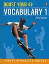 BOOST YOUR VOCABULARY 1