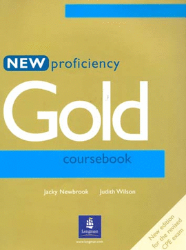 NEW PROFICIENCY GOLD COURSEBOOK