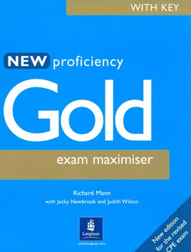 NEW PROFICIENCY GOLD EXAM MAXIMISER WITH  KEY