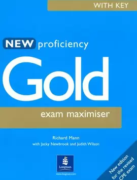 NEW PROFICIENCY GOLD EXAM MAXIMISER WITH  KEY