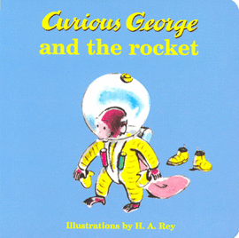 CURIOUS GEORGE AND THE ROCKET