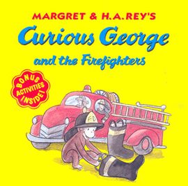 CURIOUS GEORGE AND THE FIREFIGHTERS
