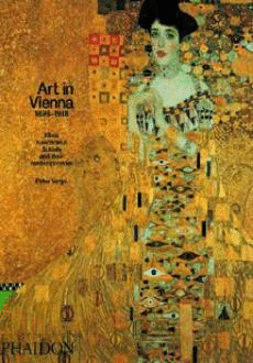 ART IN VIENNA 1898-1918  3RD EDITION