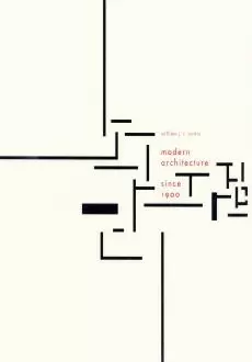MODERN ARCHITECTURE SINCE 1900  3RD EDITION