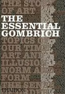 ESSENTIAL GOMBRICH, THE