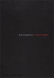 E. H. GOMBRICH. A BIBLIOGRAPHY
