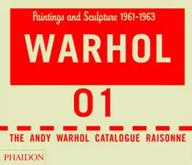 ANDY WARHOL CATALOGUE RAISONNE VOL. 1, THE