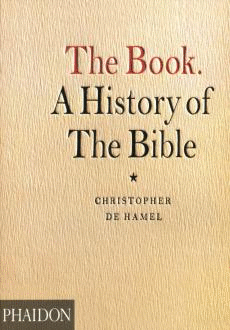 BOOK, THE. A HISTORY OF THE BIBLE