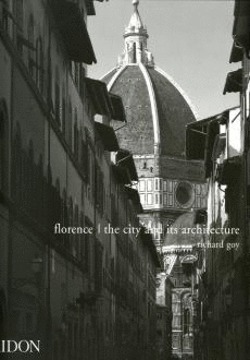 FLORENCE  THE CITY AND ITS ARCHITECTURE