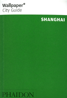 WALLPAPER CITY GUIDE  SHANGHAI