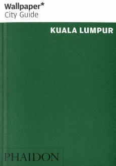 WALLPAPER CITY GUIDE  KUALA LUMPUR
