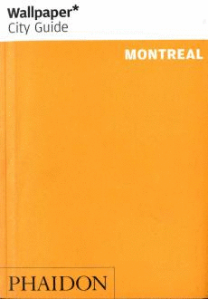 WALLPAPER CITY GUIDE  MONTREAL