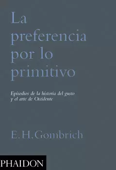 LA PREFERENCIA POR LO PRIMITIVO