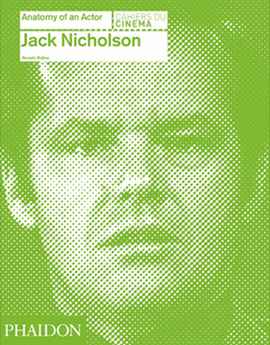 ANATOMY OF AN ACTOR JACK NICHOLSON