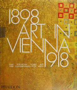 ART IN VIENNA 1898-1918