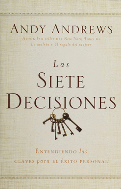 LAS SIETE DECISIONES