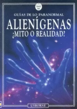 ALIENIGENAS MITO O REALIDAD