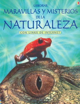 MARAVILLAS Y MISTERIOS DE LA NATURALEZA  CON LINKS DE INTERNET