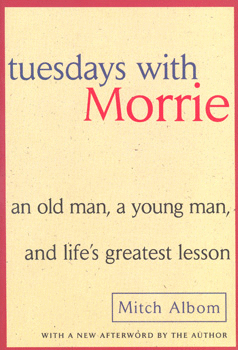 TUESDAYS WITH MORRIE