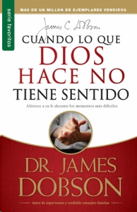 CUANDO LO QUE DIOS HACE NO TIENE SENTIDO