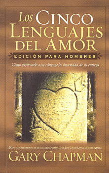 LOS CINCO LENGUAJES DEL AMOR EDICION PARA HOMBRES