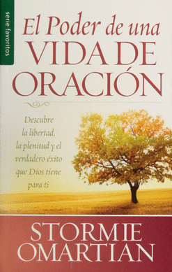 PODER DE UNA VIDA DE ORACIÓN, EL