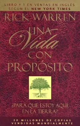 UNA VIDA CON PROPOSITO PARA QUE ESTOY AQUI EN LA TIERRA