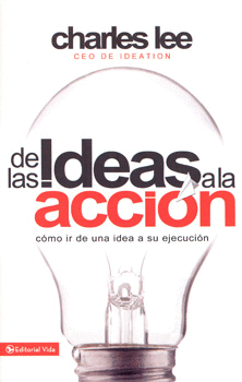 DE LAS IDEAS A LA ACCIÓN