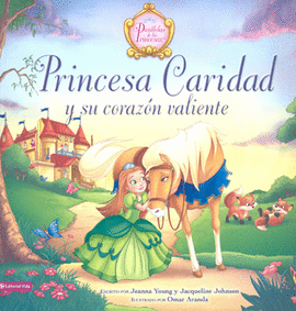 PRINCESA CARIDAD Y SU CORAZÓN VALIENTE