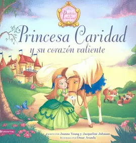 PRINCESA CARIDAD Y SU CORAZÓN VALIENTE