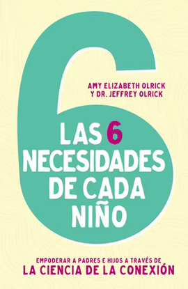 LAS 6 NECESIDADES DE CADA NIÑO